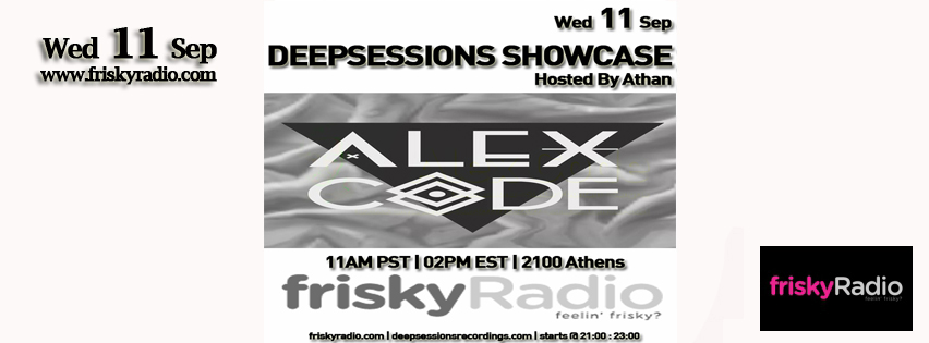 Deepsessions – w/Alex Code – September 2013 @ Friskyradio