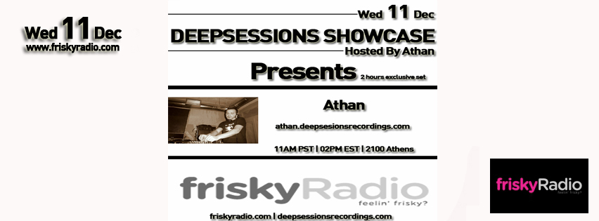 Deepsessions – w/Athan – December 2013 @ Friskyradio