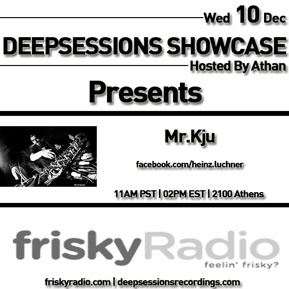 Deepsessions – w/Mr.Kju – December 2014 @ Friskyradio