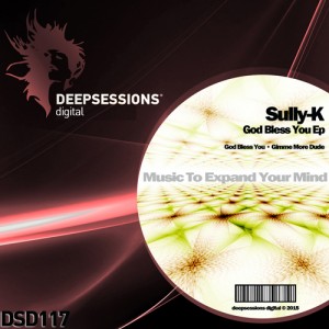 DSD117 Sully-K – God Bless You Ep