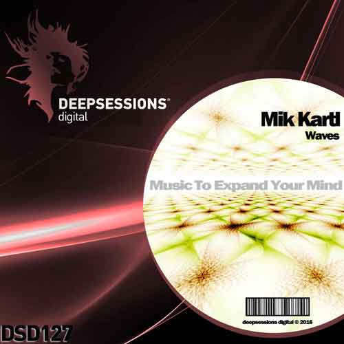 Mik Kartl – Waves [Deepsessions Digital]