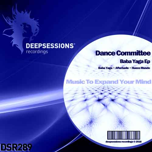 Dance Committee – Baba Yaga Ep [Deepsessions Recordings]
