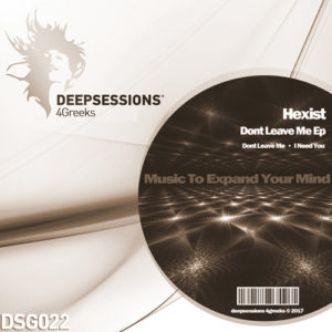 DSG022 Hexist – Dont Leave Me Ep