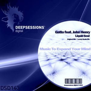 DSD143 Gatto feat. John Henry – Liquid Soul