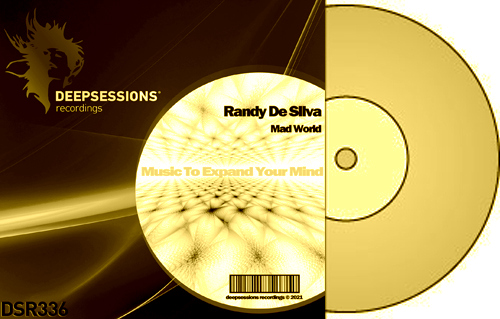 Randy De Silva – Mad World [Deepsessions Recordings]