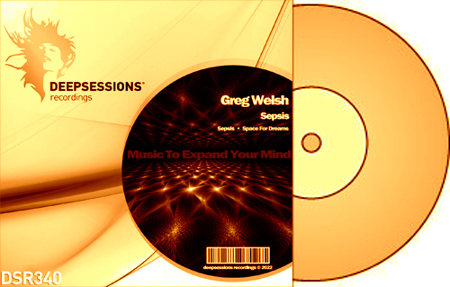 Greg Welsh – Sepsis [Deepsessions Recordings]