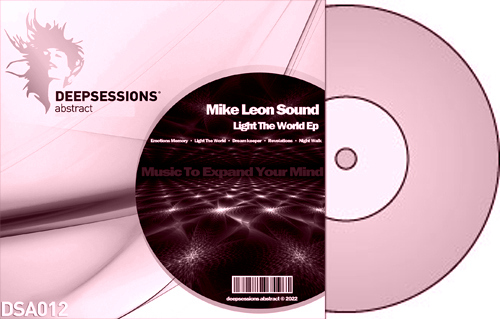 Mike Leon Sound – Light The World Ep [Deepsessions Abstract]