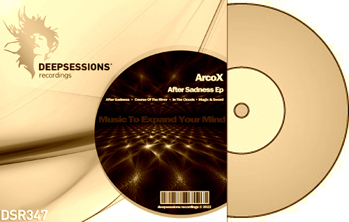 ArcoX – After Sadness Ep [Deepsessions Recordings]