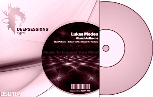 Lukas Meden – Gland Anthems [Deepsessions Digital]