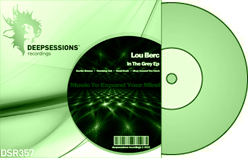 Lou Berc – In The Grey Ep [Deepsessions Recordings]