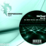 DSD198 Eds Dead - Glow Ep
