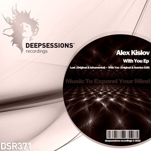 DSR371 Alex Kislov – With You Ep