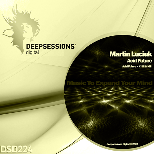 DSD224 Martin Luciuk – Acid Future