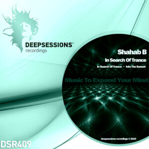 DSR409 Shahab B – In Search Of Trance