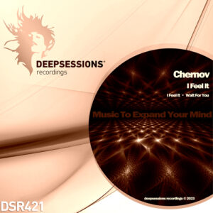 DSR421 Chernov – I Feel It