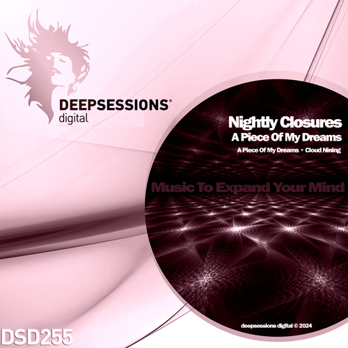 DSD255 Nightly Closures – A Piece Of My Dreams