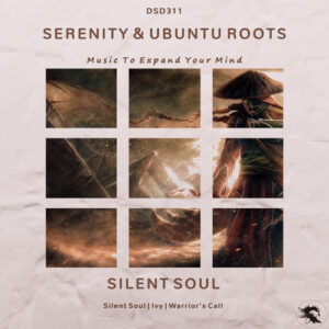 DSD311 Serenity & Ubuntu Roots - Silent Soul