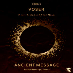 DSM028 Voser - Ancient Message