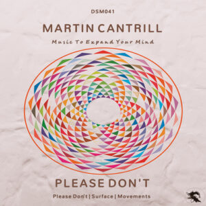 DSM041 Martin Cantrill - Please Don't