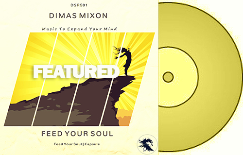 Dimas Mixon – Feed Your Soul – Featured @ Juno