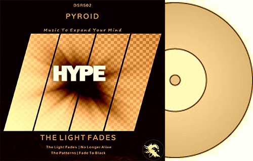 Pyroid – The Light Fades – Featured On Hype Picks @ Beatport