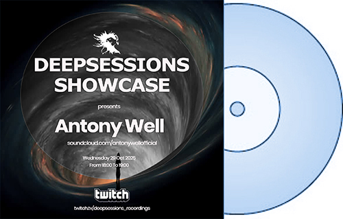 Antony Well – Deepsessions – Oct 2025