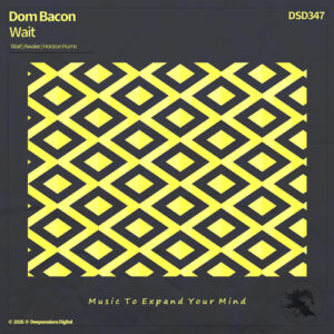 DSD347 Dom Bacon - Wait