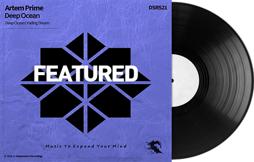 Artem Prime – Deep Ocean – Featured @ Juno Artem Prime – Deep Ocean – Featured @ Juno