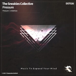 DST026 The Sneakies Collective - Pressure