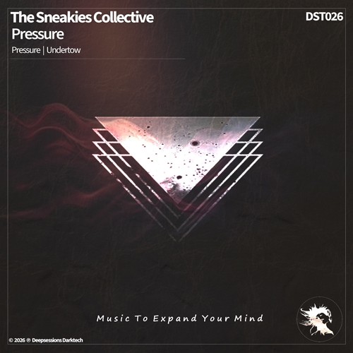 DST026 The Sneakies Collective - Pressure